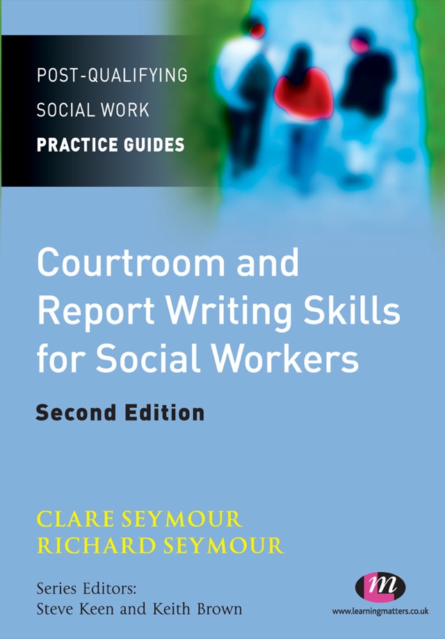 Courtroom and Report Writing Skills for Social Workers