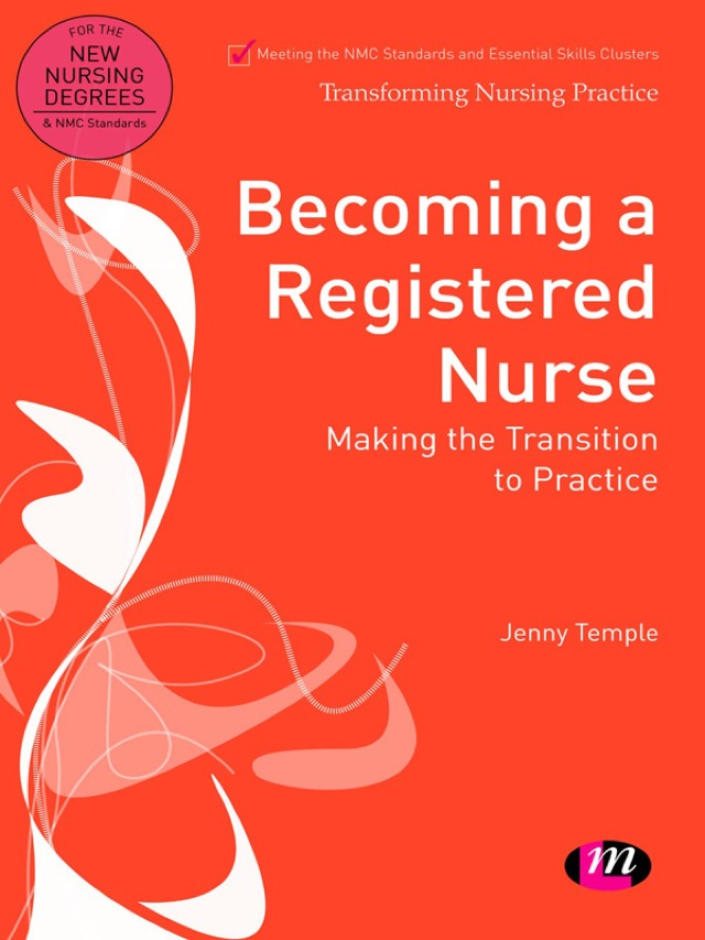 Becoming a Registered Nurse Making the Transition to Practice