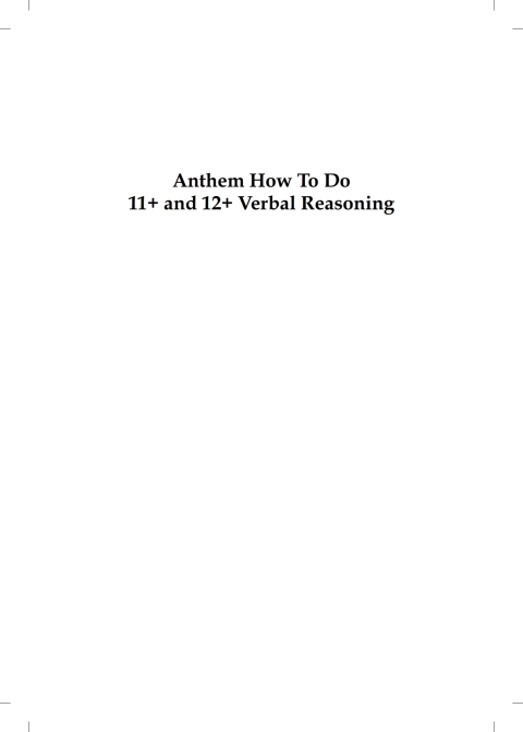 Anthem How To Do 11+ and 12+ Verbal Reasoning: Technique and Practice 