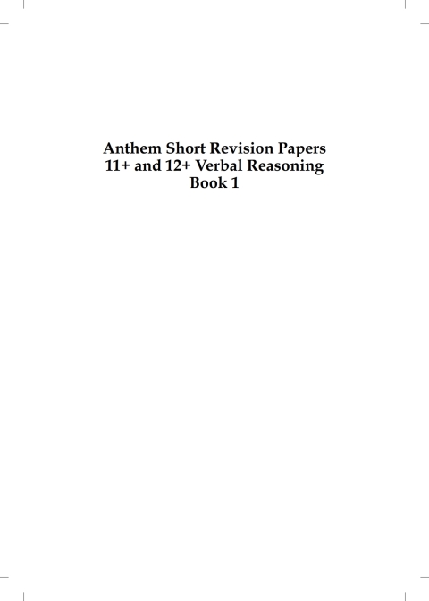 Anthem Short Revision Papers 11+ and 12+ Verbal Reasoning Book 1 