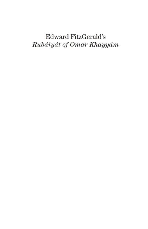 Cover image for book Edward FitzGerald’s Rubáiyát of Omar Khayyám