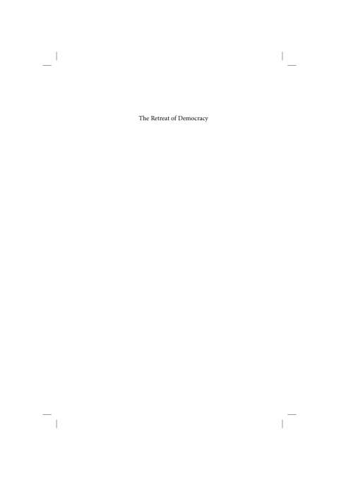 Cover image for book The Retreat of Democracy and Other Itinerant Essays on Globalization, Economics, and India