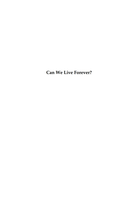 Cover image for book Can We Live Forever?