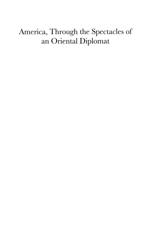 Cover image for book America Through the Spectacles of an Oriental Diplomat