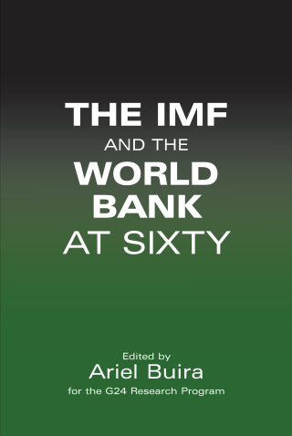 The IMF and the World Bank at Sixty