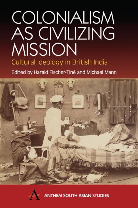 Cover image for book Colonialism as Civilizing Mission