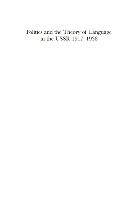 Cover image for book Politics and the Theory of Language in the USSR 1917-1938