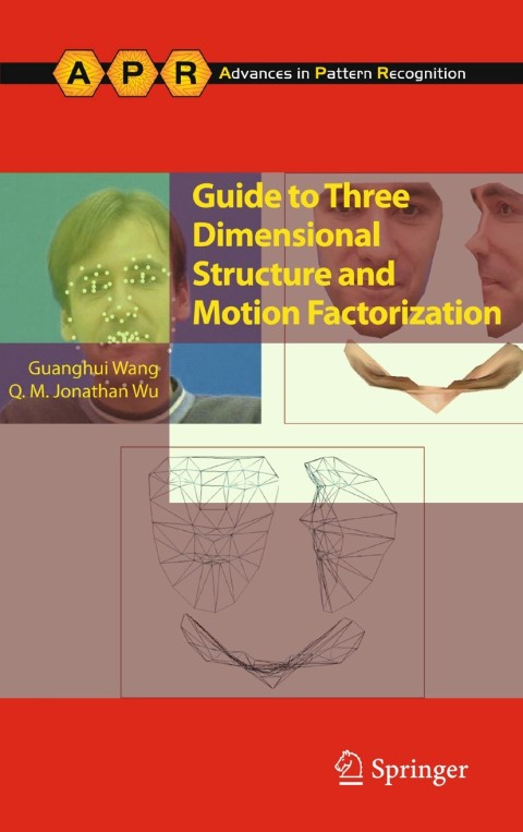 Cover image for book Guide to Three Dimensional Structure and Motion Factorization