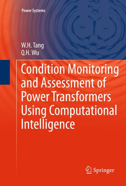 Cover image for book Condition Monitoring and Assessment of Power Transformers Using Computational Intelligence