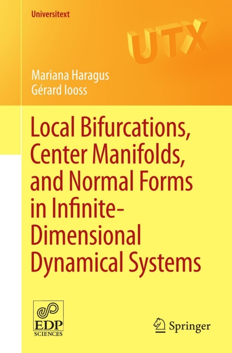 Cover image for book Local Bifurcations, Center Manifolds, and Normal Forms in Infinite-Dimensional Dynamical Systems