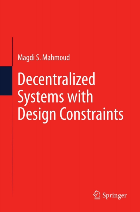 Decentralized Systems with Design Constraints 