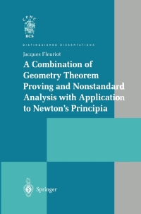 Cover image: A Combination of Geometry Theorem Proving and Nonstandard Analysis with Application to Newton’s Principia 9781852334666