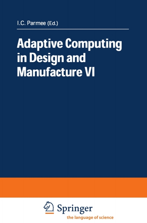 Cover image for book Adaptive Computing in Design and Manufacture VI