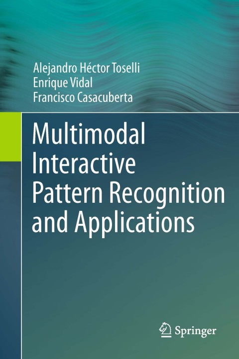 Cover image for book Multimodal Interactive Pattern Recognition and Applications