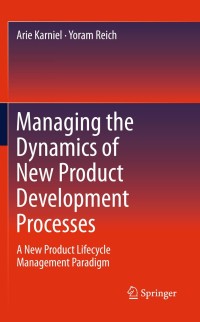 Cover image: Managing the Dynamics of New Product Development Processes 9780857295699