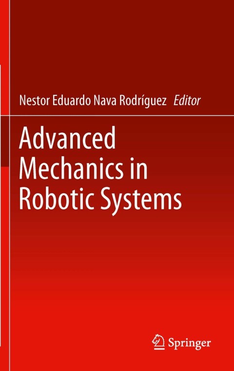 Cover image for book Advanced Mechanics in Robotic Systems