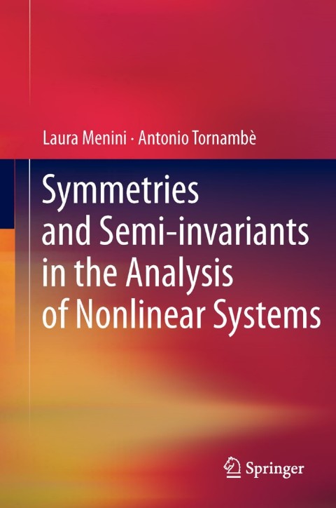 Cover image for book Symmetries and Semi-invariants in the Analysis of Nonlinear Systems