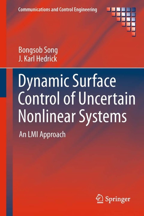 Cover image for book Dynamic Surface Control of Uncertain Nonlinear Systems