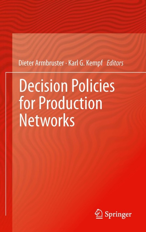 Cover image for book Decision Policies for Production Networks