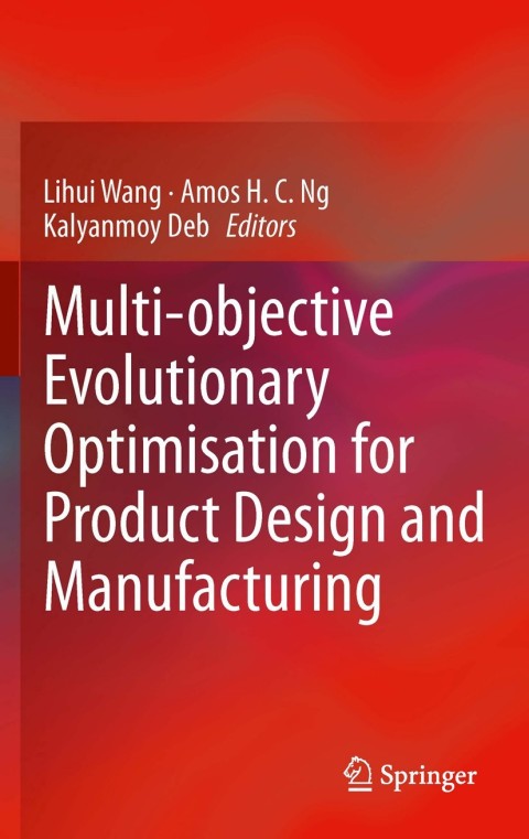 Multi-objective Evolutionary Optimisation for Product Design and Manufacturing 