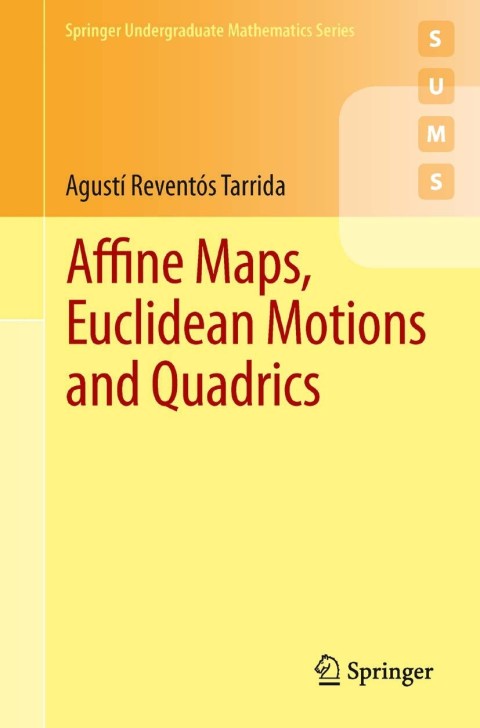 Cover image for book Affine Maps, Euclidean Motions and Quadrics