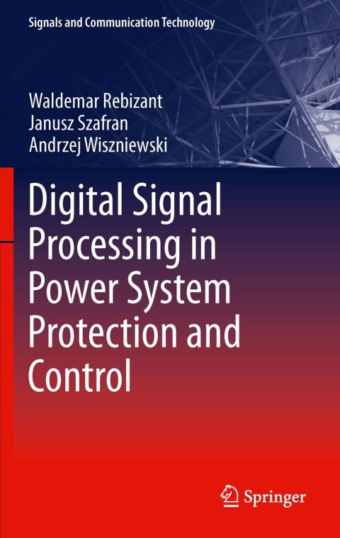 Cover image for book Digital Signal Processing in Power System Protection and Control