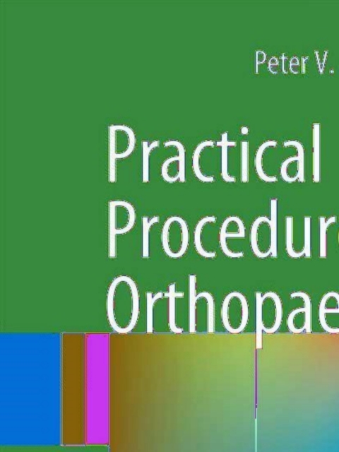 Cover image for book Practical Procedures in Orthopaedic Surgery
