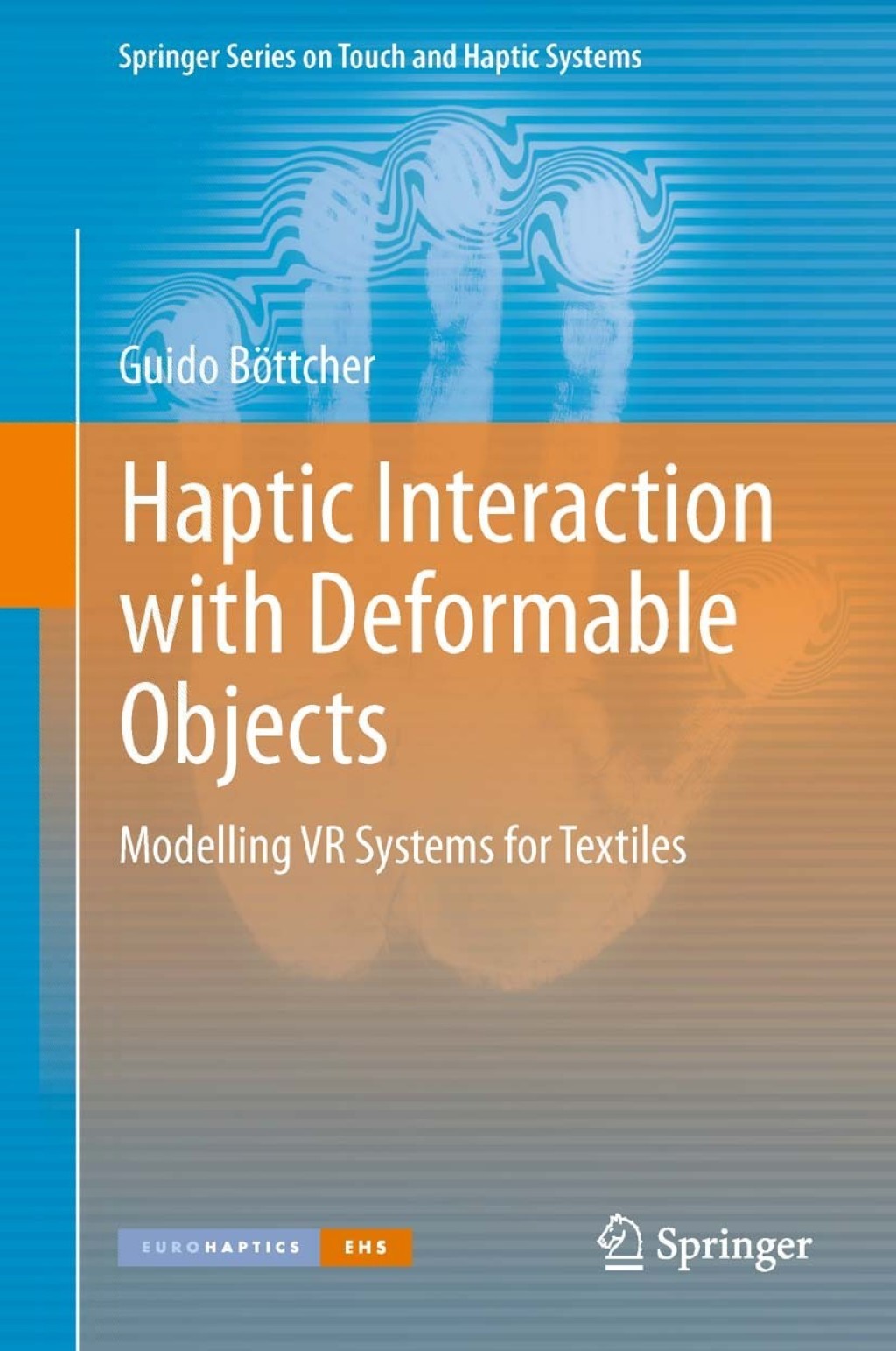 Haptic Interaction with Deformable Objects (eBook)