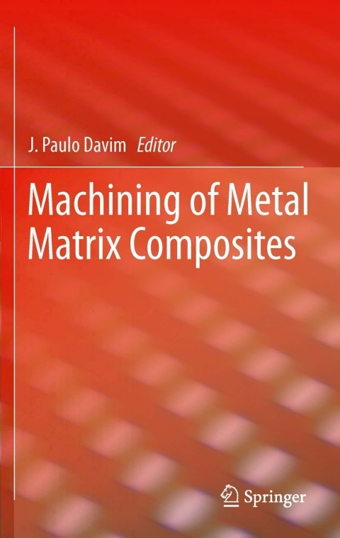 Cover image for book Machining of Metal Matrix Composites