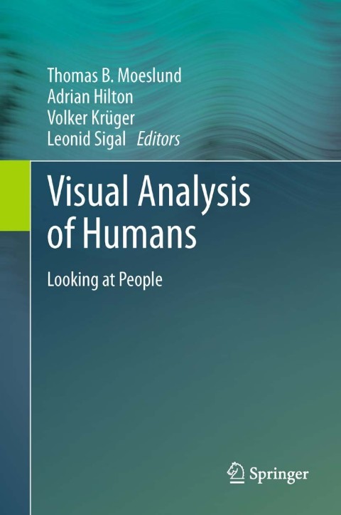 Visual Analysis of Humans 