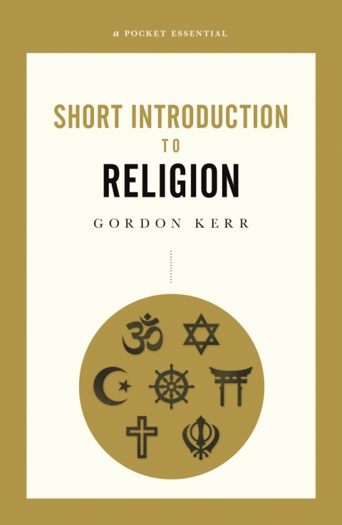 Cover image for book A Pocket Essential Short Introduction to Religion