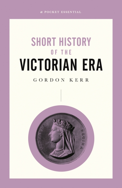 Cover image for book Short History of the Victorian Era