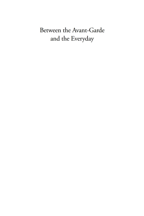 Cover image for book Between the Avant-garde and the Everyday
