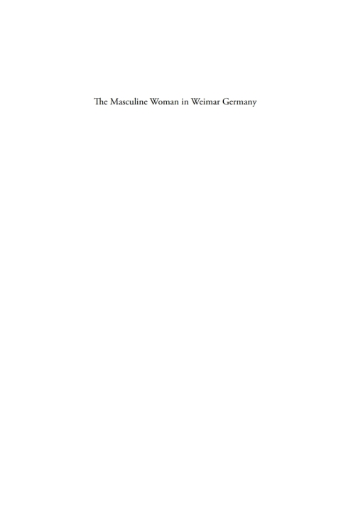 Cover image for book The Masculine Woman in Weimar Germany
