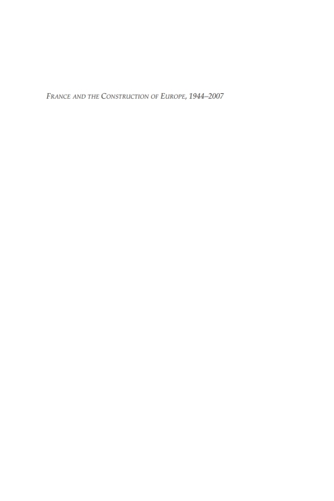 Cover image for book France and the Construction of Europe, 1944-2007