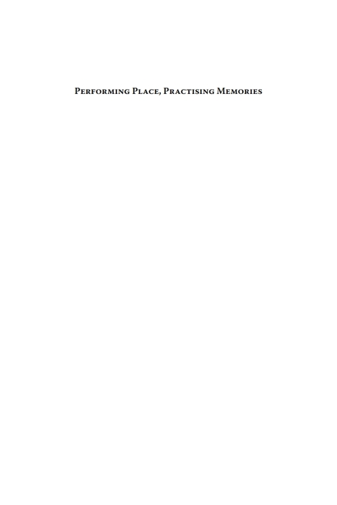 Cover image for book Performing Place, Practising Memories