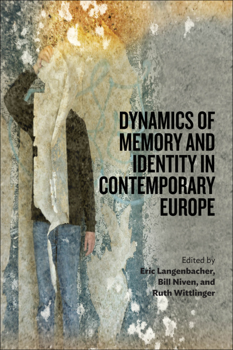 Cover image for book Dynamics of Memory and Identity in Contemporary Europe