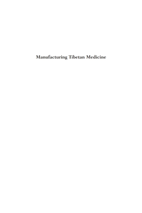 Cover image for book Manufacturing Tibetan Medicine