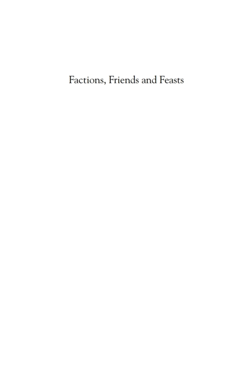 Cover image for book Factions, Friends and Feasts