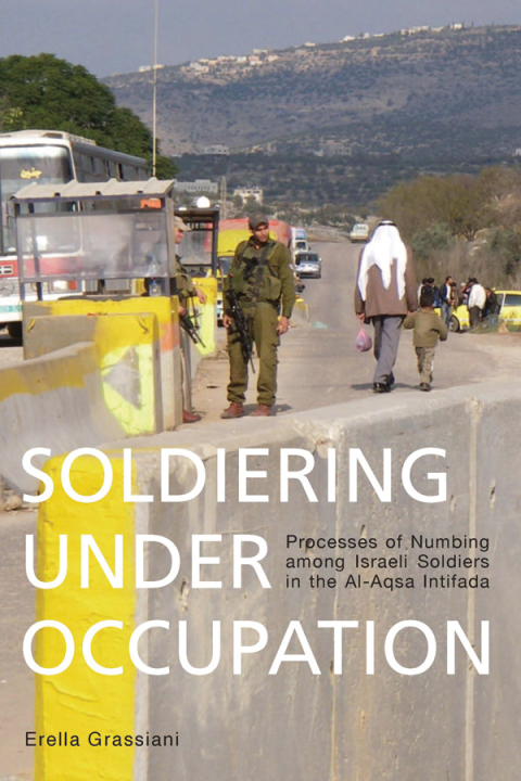 Cover image for book Soldiering Under Occupation