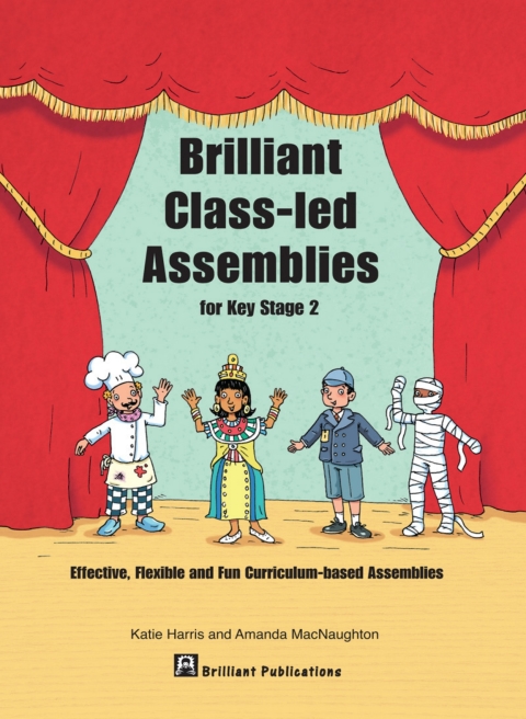 Cover image for book Brilliant Class-led Assemblies for Key Stage 2