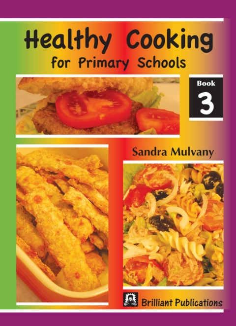 Cover image for book Healthy Cooking for Primary Schools: Book 3