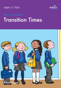 Titelbild: 100+ Fun Ideas for Transition Times 2nd edition 9781905780341