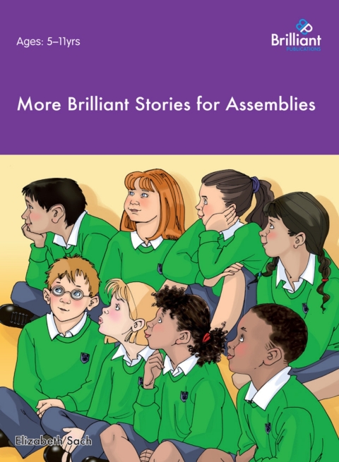 Cover image for book More Brilliant Stories for Assemblies