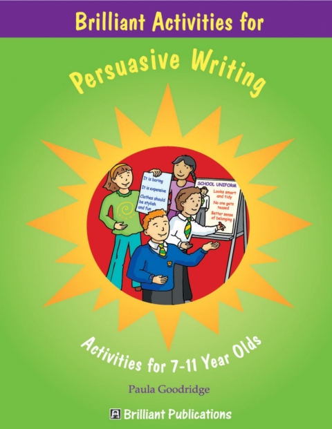 Cover image for book Brilliant Activities for Persuasive Writing