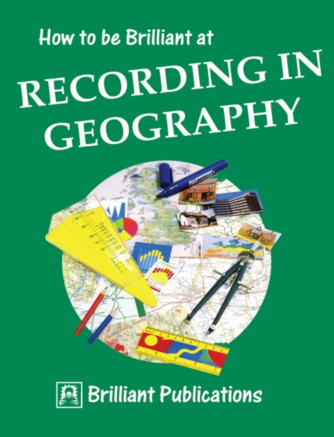 Cover image for book How to be Brilliant at Recording in Geography