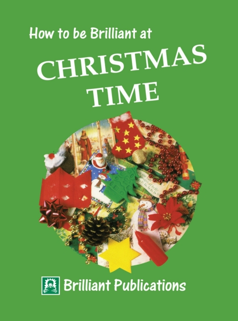 Cover image for book How to be Brilliant at Christmas Time