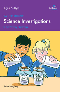 Titelbild: 100+ Fun Ideas for Science Investigations 2nd edition 9781905780358