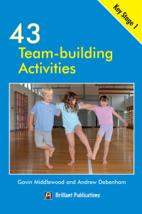 Titelbild: 43 Team Building Activities for Key Stage 1 4th edition 9781905780495