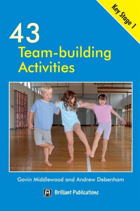 Cover image for book 43 Team Building Activities for Key Stage 1